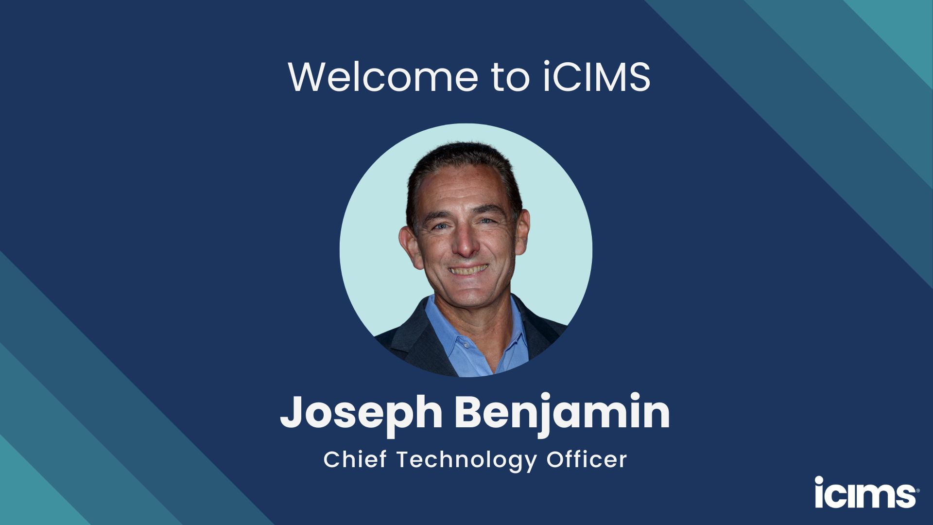 iCIMS Appoints Joseph Benjamin as Chief Technology Officer and Eric ...